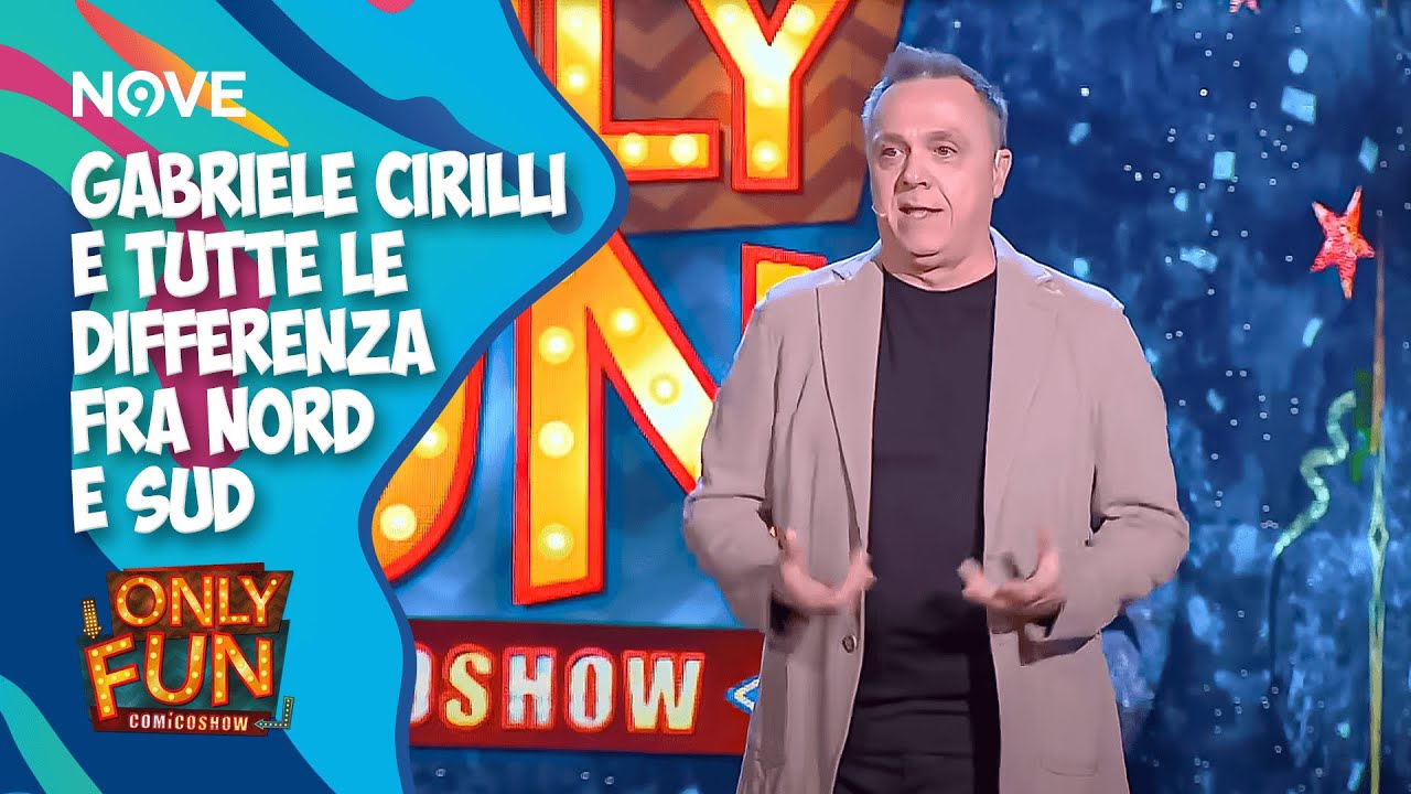 Gabriele Cirilli e tutte le differenza fra Nord e Sud | ONLY FUN