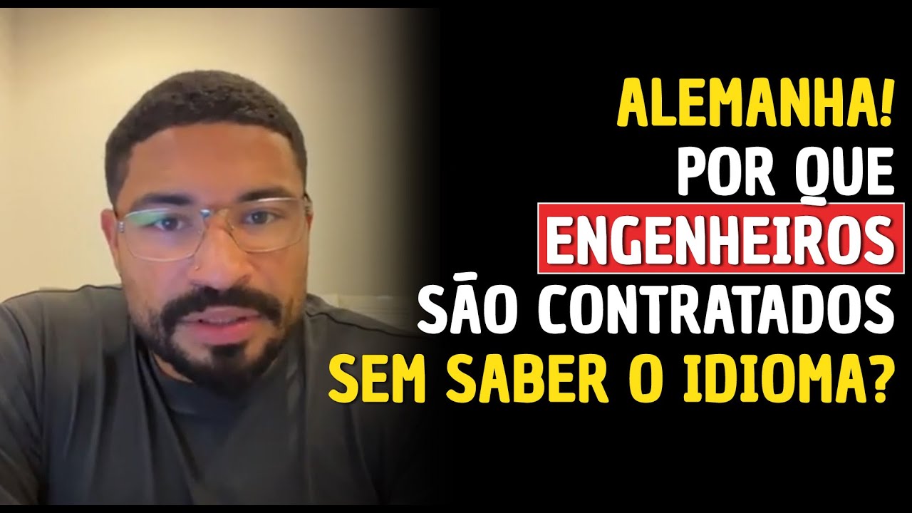 POR QUE ENGENHEIROS SÃO CONTRATADOS SEM SABER O IDIOMA ALEMÃO?