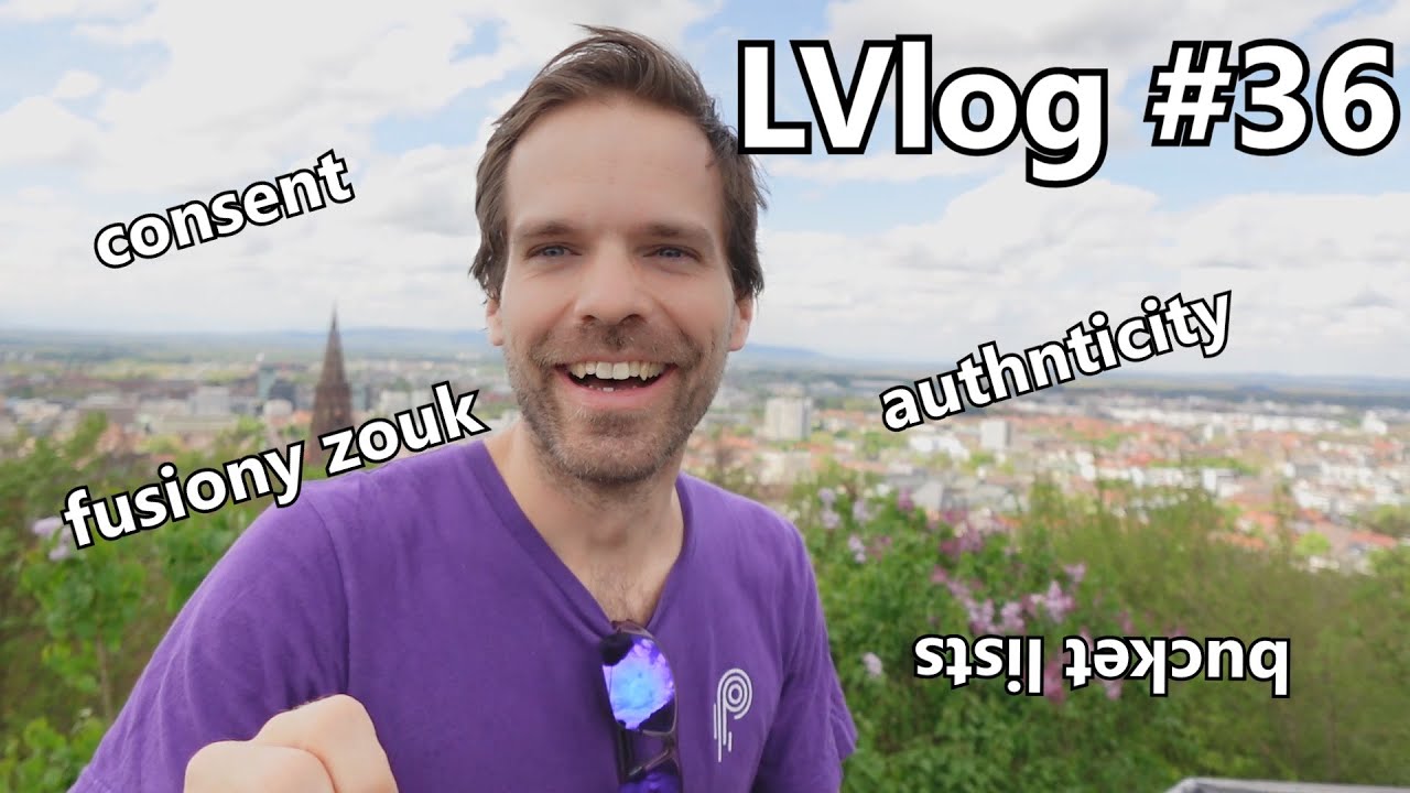 Consent, Authenticity and Reverse Bucket Lists [LVlog#36] - Apr 14th '25