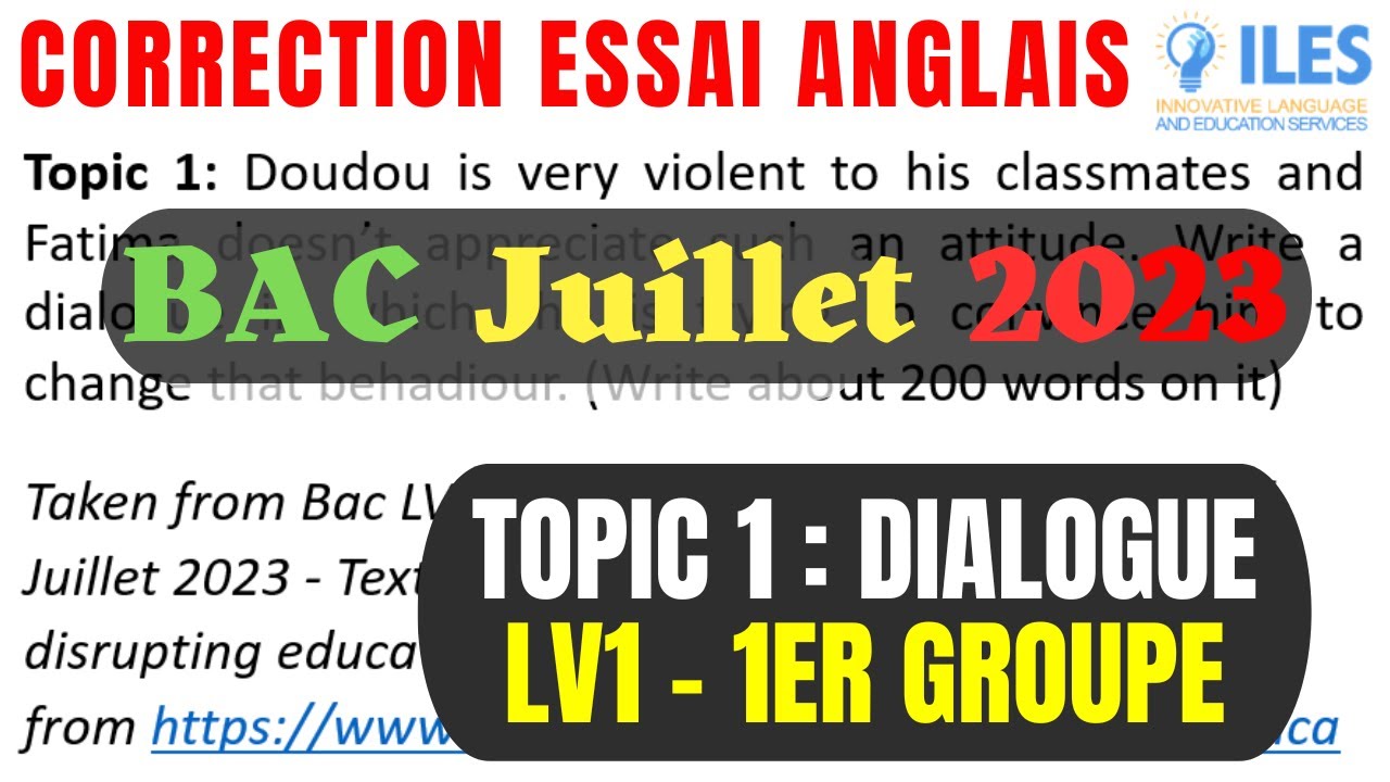 Correction Bac 2023 : Écrire un dialogue convaincant en anglais - Exercice de Essai Writing