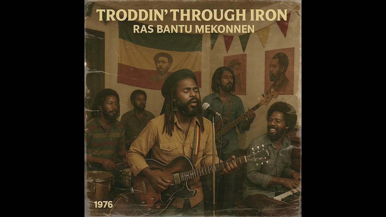 Roots Reggae (1975) [Unreleased EP] – Troddin’ Through Iron | Ras Bantu Mekonnen