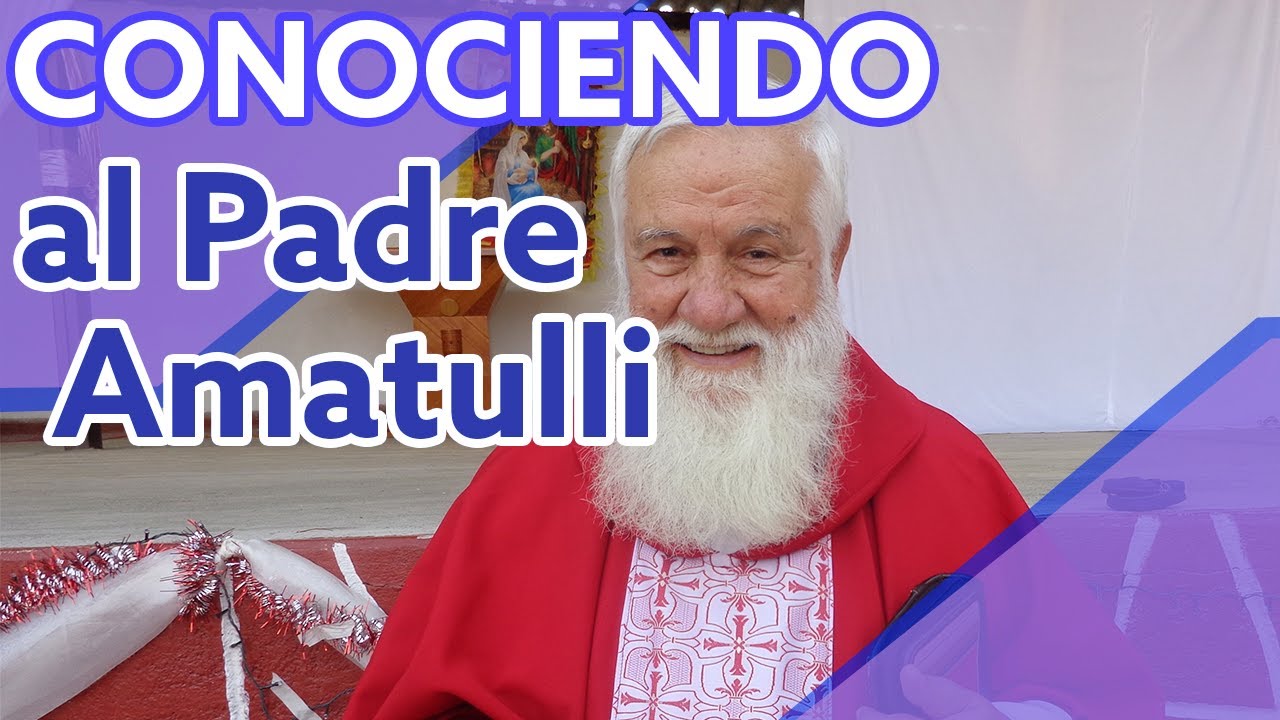 Testimonios sobre el Padre Amatulli