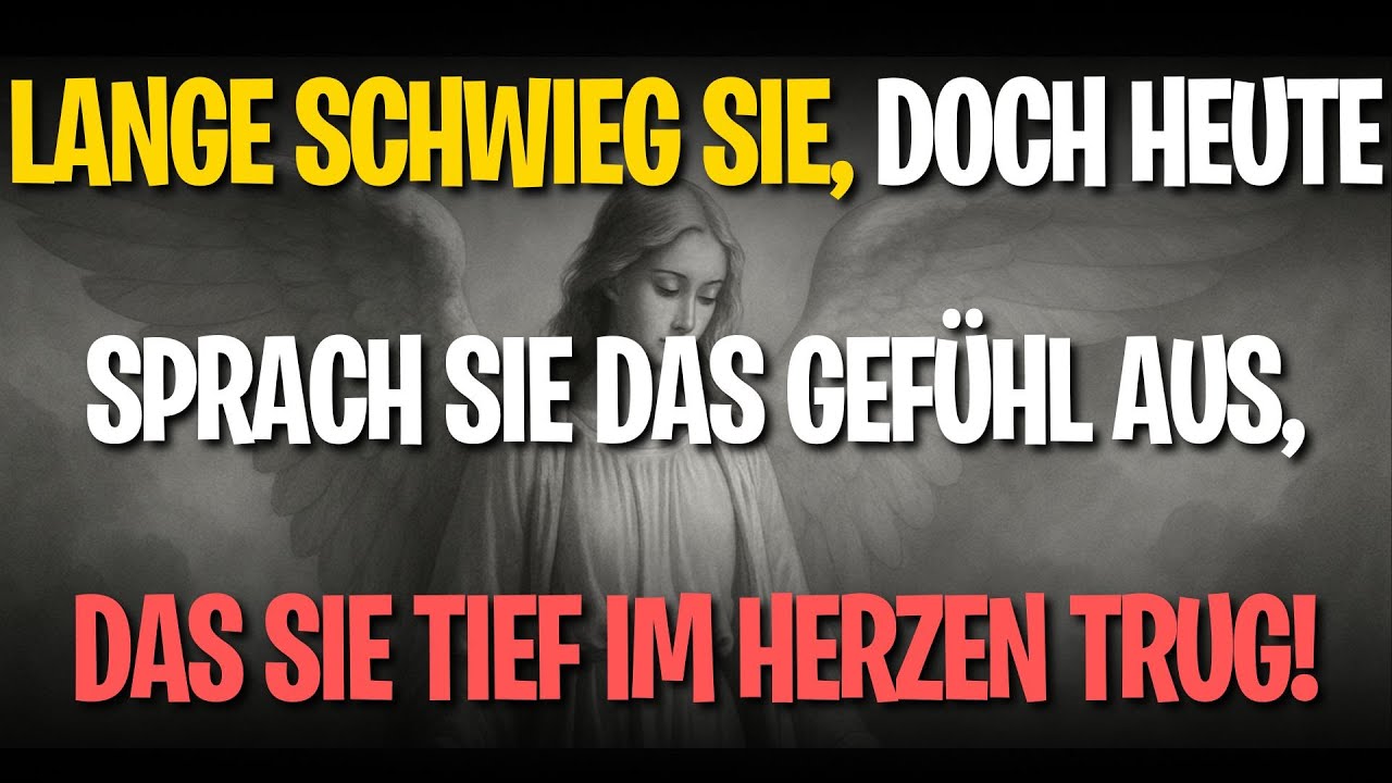 Lange schwieg sie, doch heute sprach sie das Gefühl aus, das sie tief im Herzen trug!