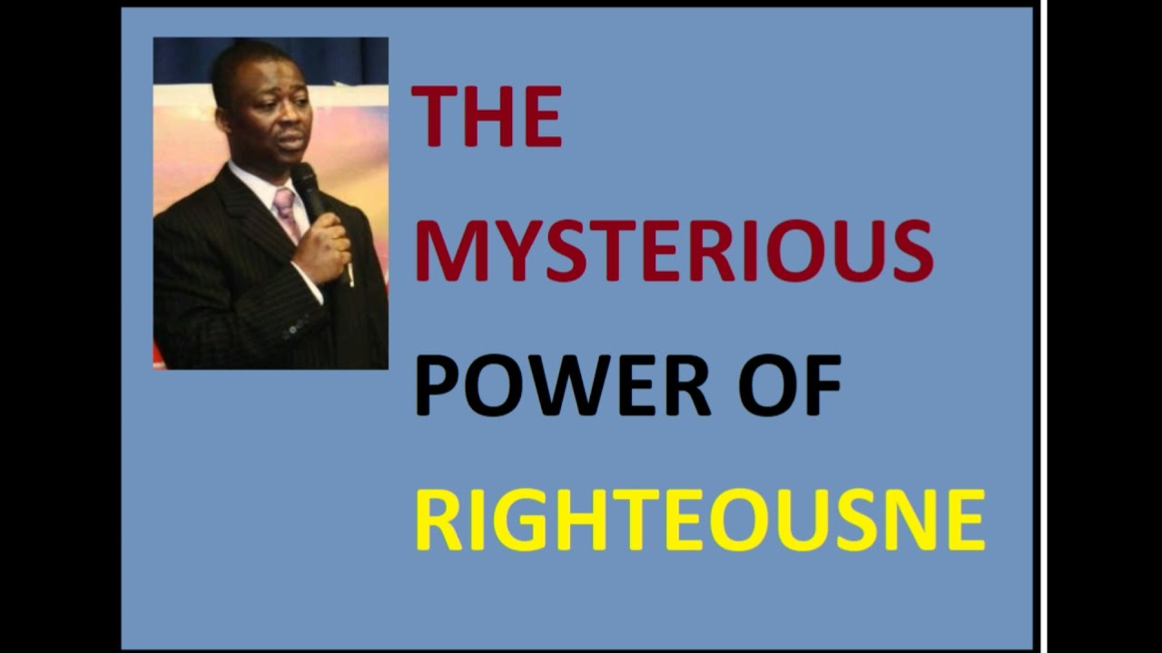 THE  POWER OF RIGHTEOUSNESS || By D. K OLUKOYA