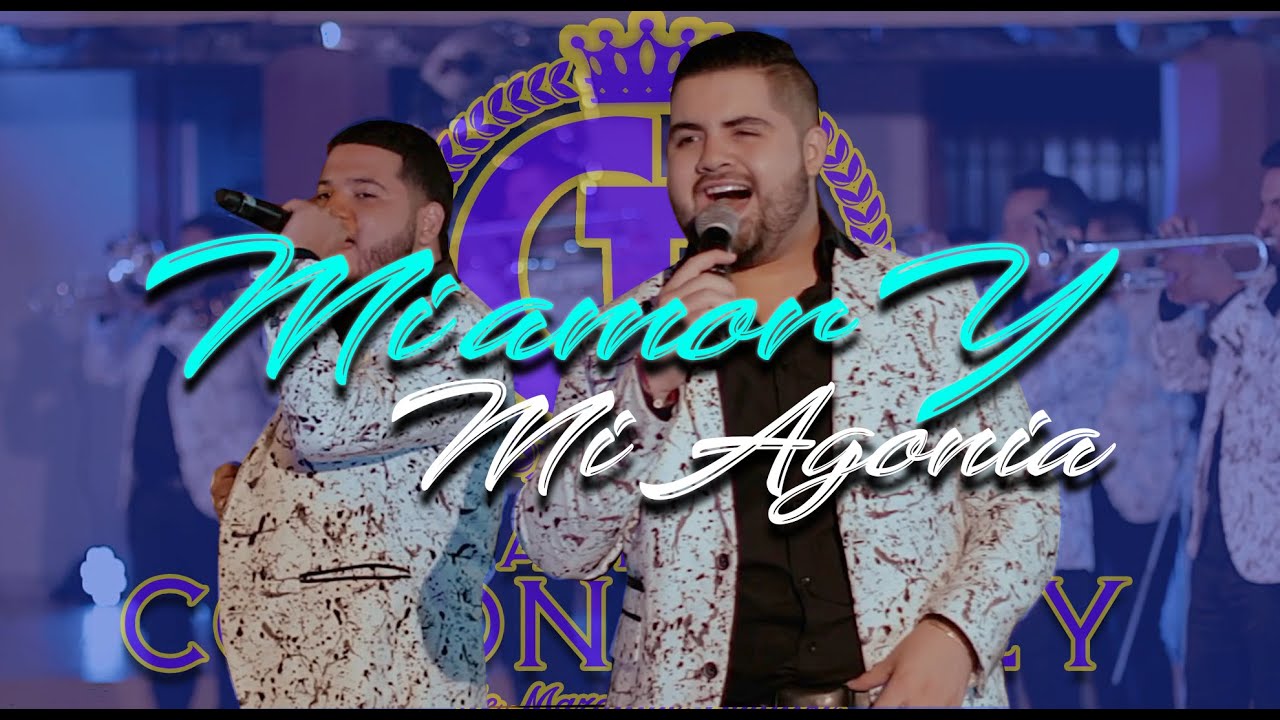 Mi Amor Y Mi Agonia (En Vivo) - Banda Corona Del Rey