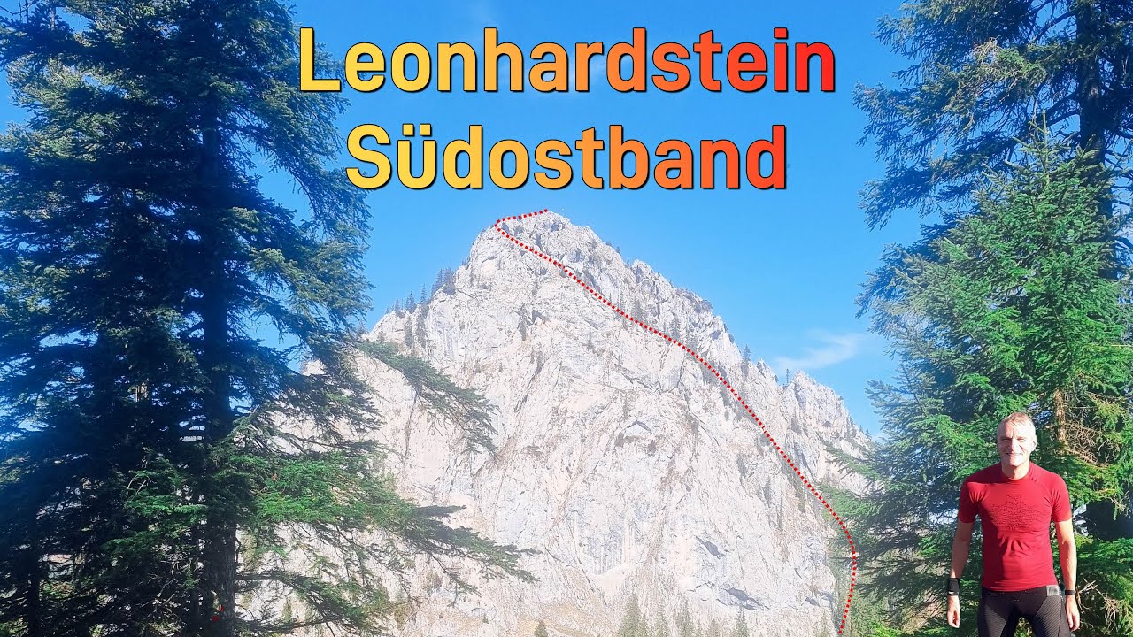 Leonhardstein (1452m) über das spektakuläre Südostband!