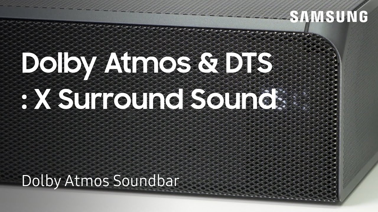 Как настроить Dolby Atmos и DTS: X Surround Sound на звуковой панели Dolby Atmos | Samsung US