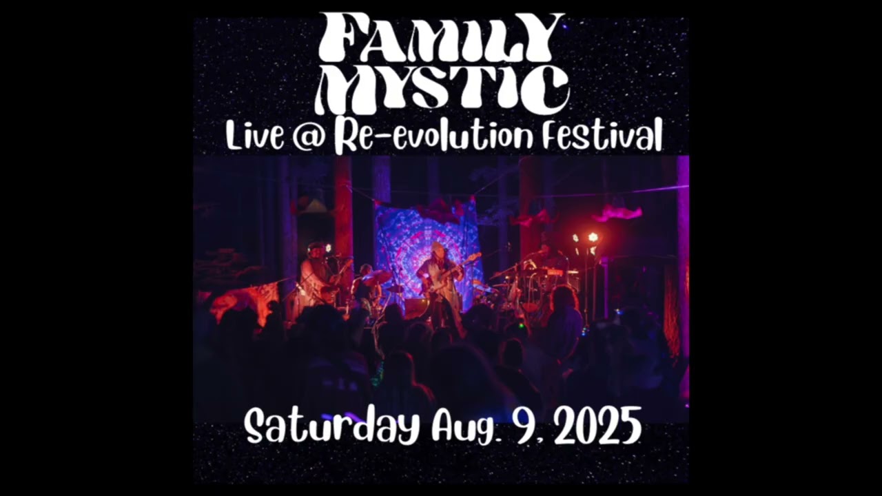 Family Mystic - Live at Re/Evolution Festival 8.9.25