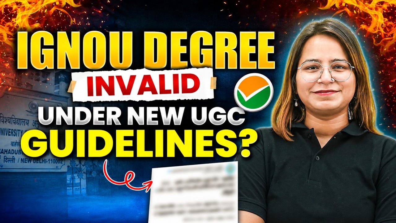 UGC ने IGNOU Courses को Ban किया | IGNOU Degree Invalid Under New UGC Guidelines