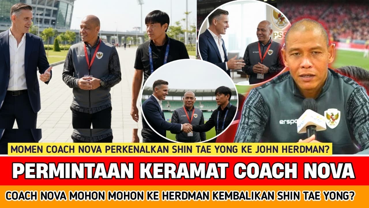 🔴 DETIK DETIK STY DI KENALKAN COACH NOVA KE HERDMAN‼️ Yess era shin tae yong akan kembali lagi ??
