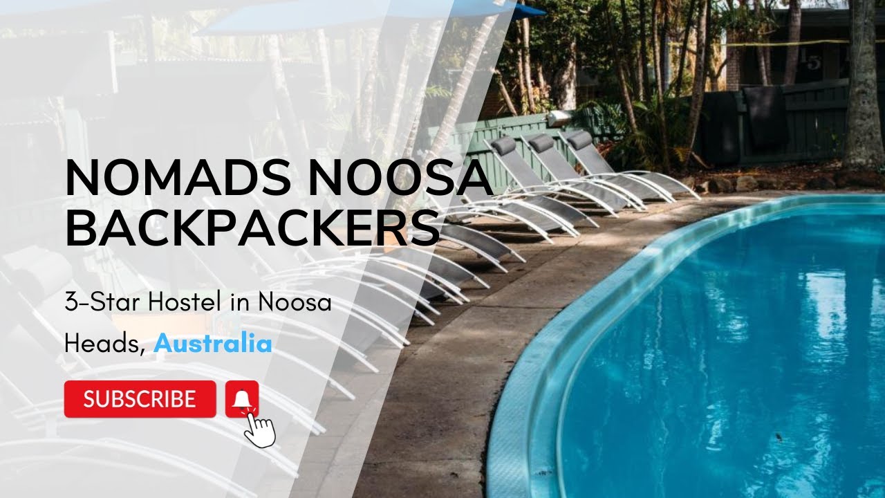 Nomads Noosa Backpackers - 3-Star Hostel in Noosa Heads, Australia