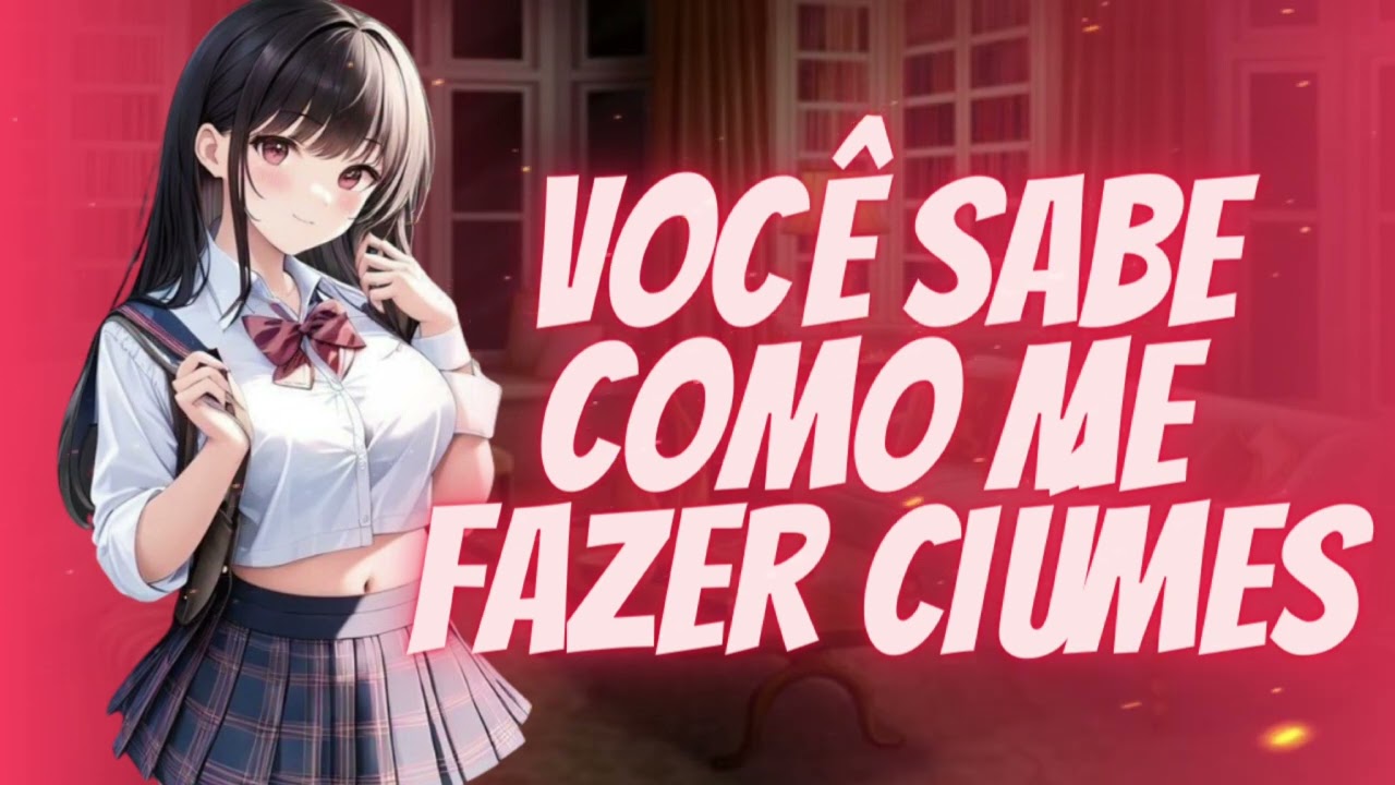 ASMR MELHOR AMIGA POPULAR COM CIÚMES DE VOCÊ