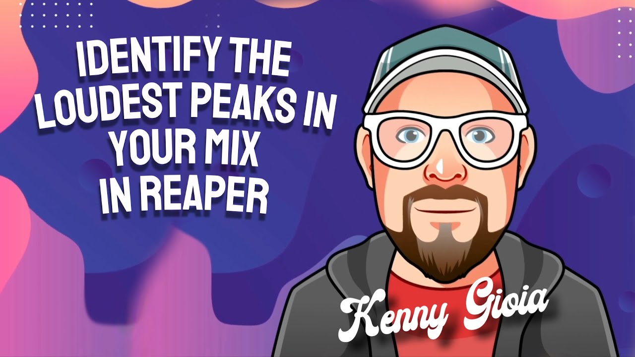 Identify the Loudest Peaks in your Mix in REAPER