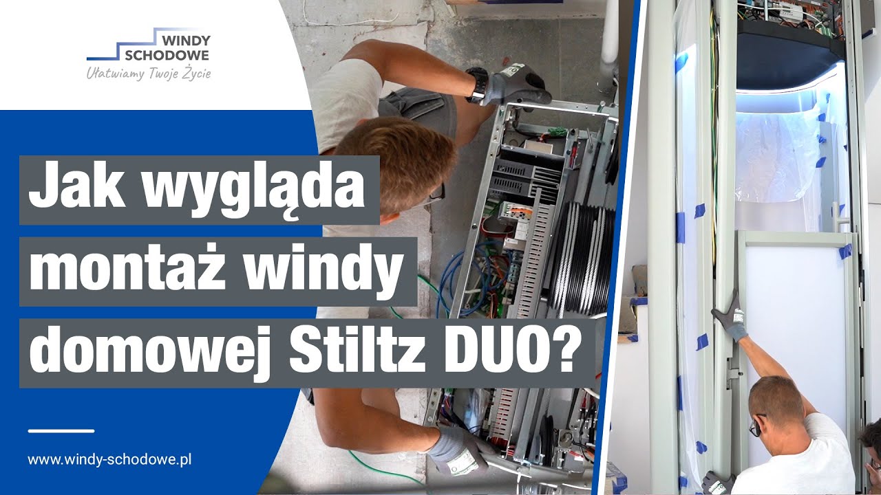 Winda w domu - MONTAŻ Windy Stiltz Duo