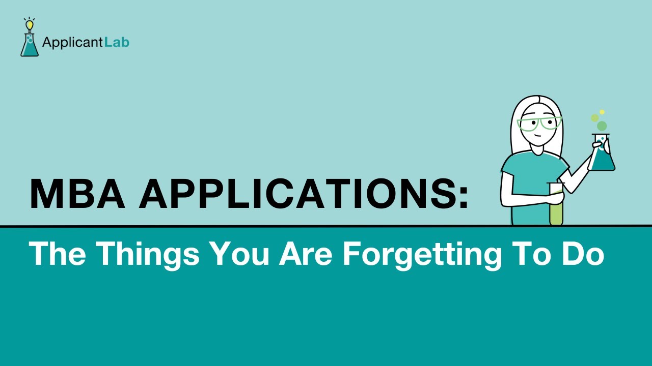 The #1 Thing You Are Forgetting To Do In Your MBA Applications