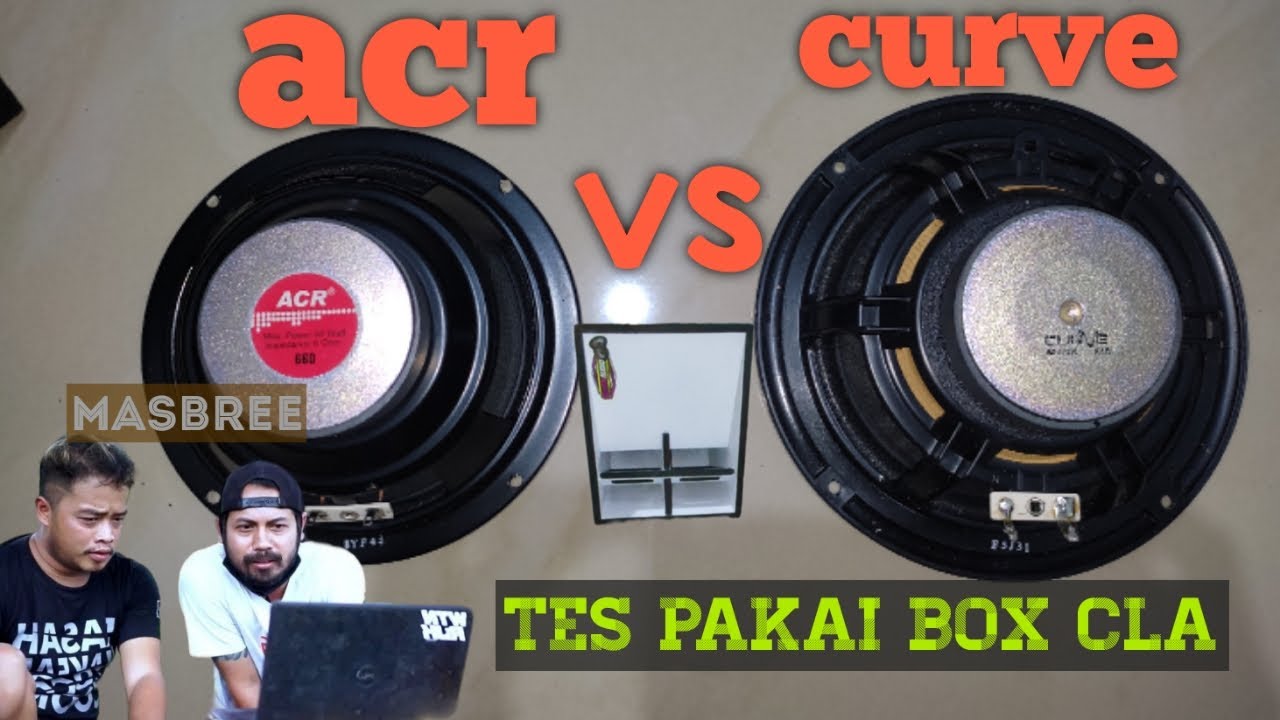 Acr vs curve 6 inch, perbandingan suara speaker acr dan curve 6 inch