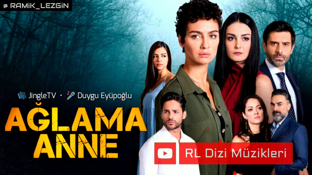 Ağlama Anne - Jenerik (Duygu Eyüpoğlu) | Dizi Müziği
