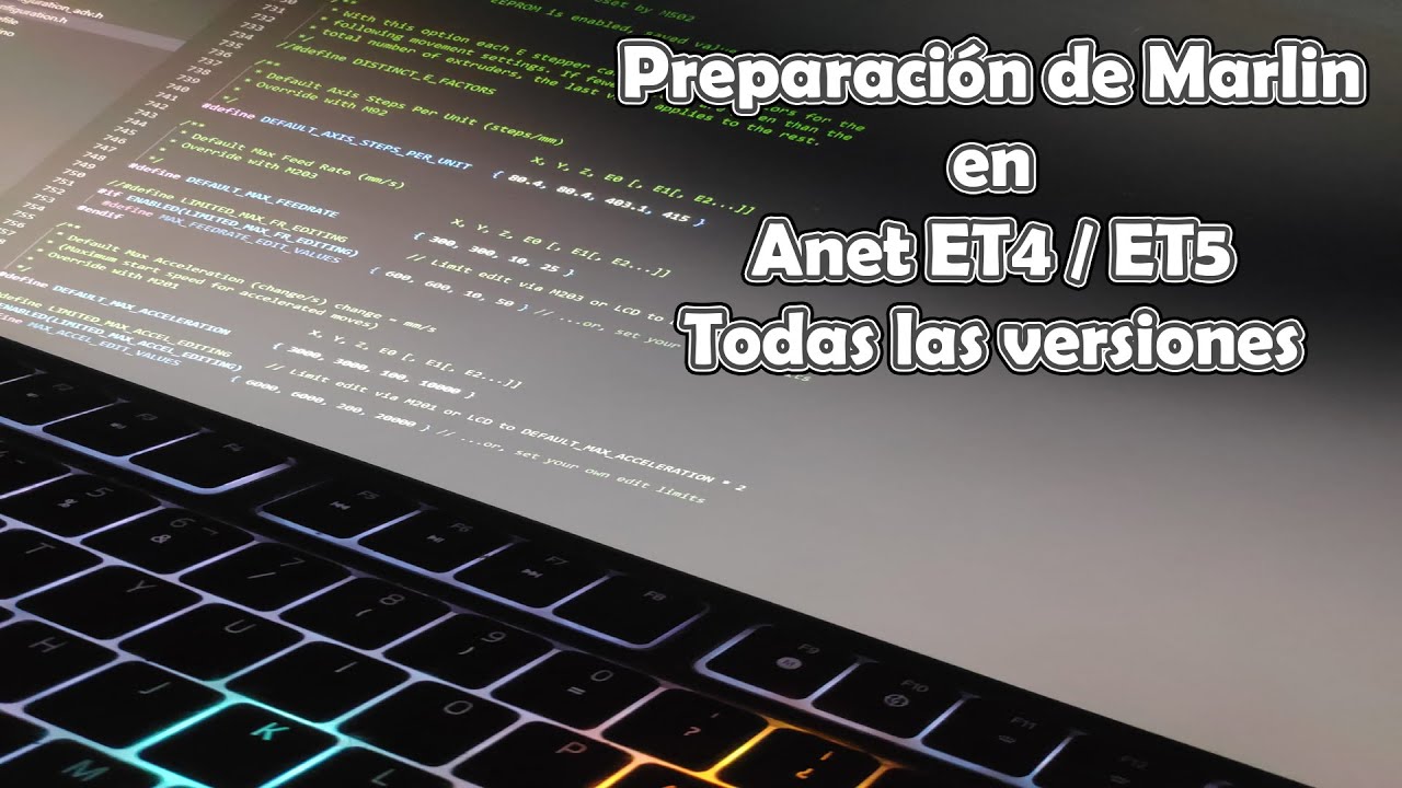 Preparación de Marlin para Impresoras Anet ET4 o ET5 [Todas las versiones]