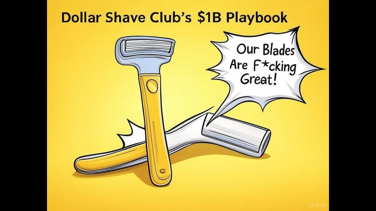 Razors, Jokes & a Billion-Dollar Exit: The Dollar Shave Club Story | Behind the Campaign - Learn...