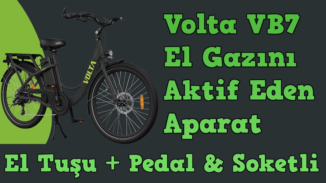 VOLTA VB7 İÇİN EL GAZINI AKTİFLEŞTİREN APARAT