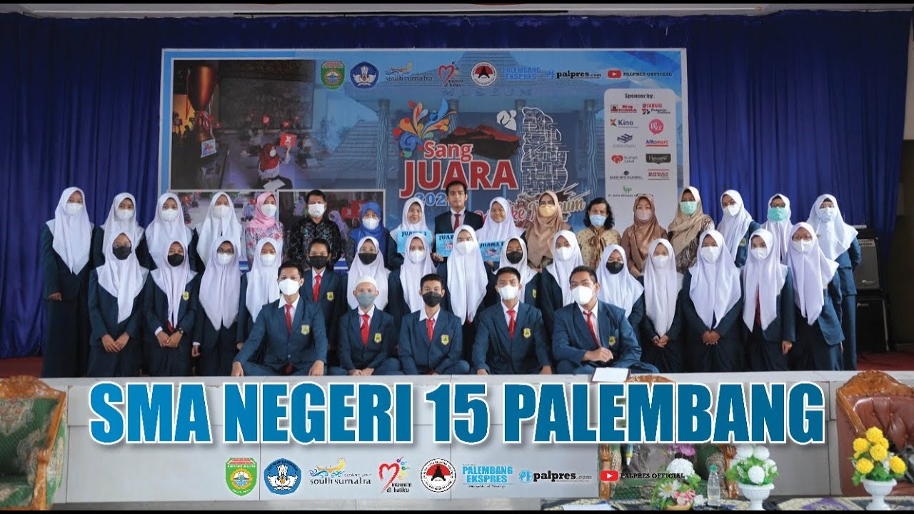 SANG JUARA 2021 | SMAN 15 PALEMBANG