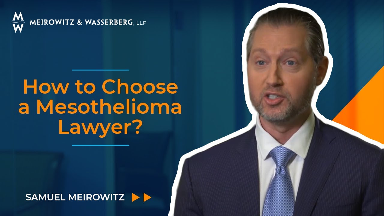 How to Choose a Mesothelioma Lawyer?