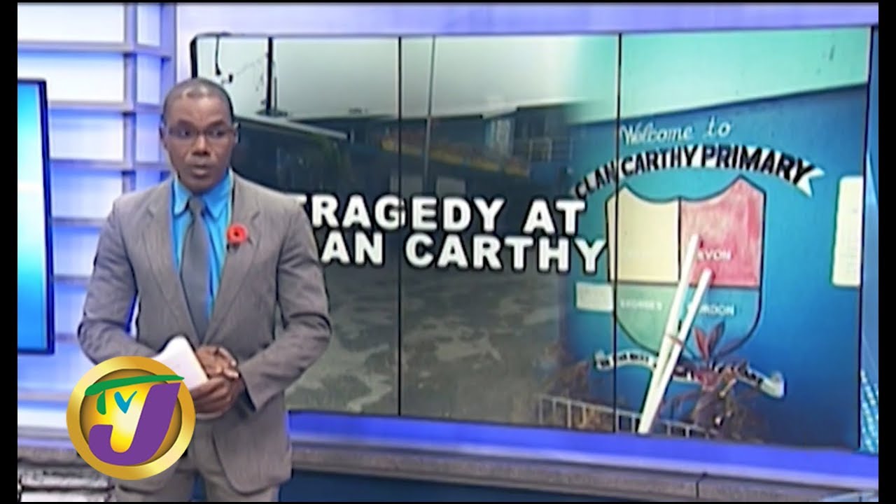 TVJ News: Tragedy at Clan Carthy Primary - October 28 2019