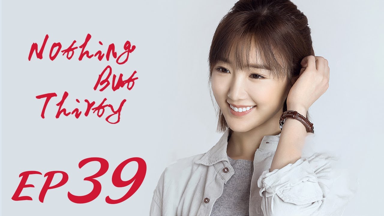 ENG SUB【Nothing But Thirty 三十而已】EP39 | Starring: Jiang Shu Ying, Tong Yao, Mao Xiao Tong