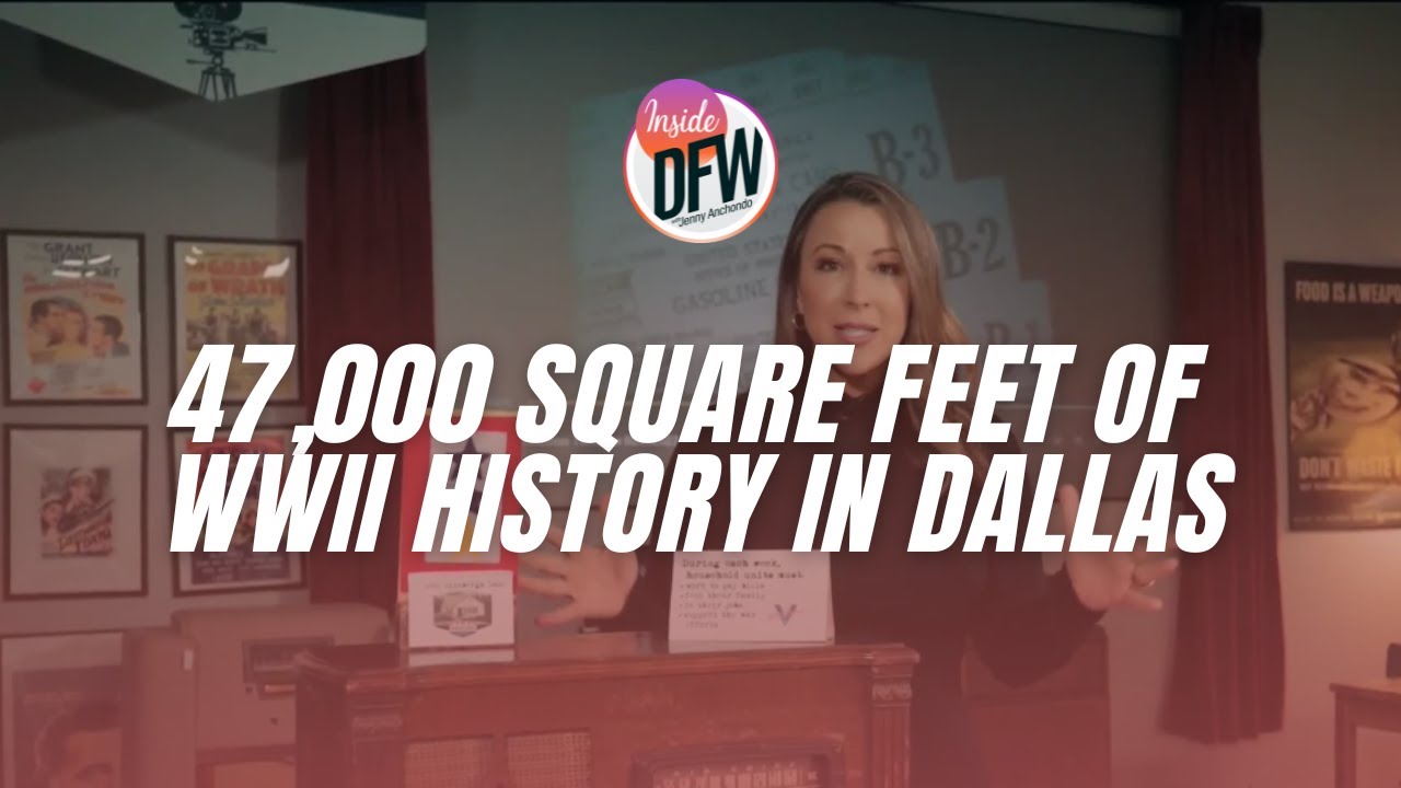 47,000 square feet of WWII History in Dallas