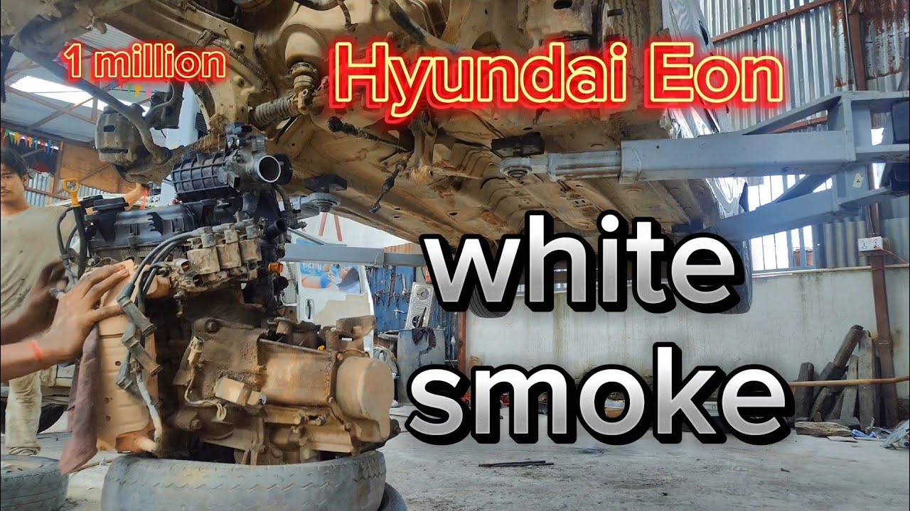 Hyundai Eon white smoke ka samasya👨‍🔧🇳🇵🤝🇮🇳👨‍🔧