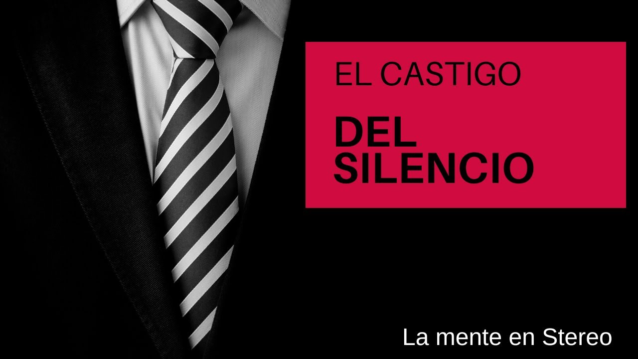 El castigo del Silencio