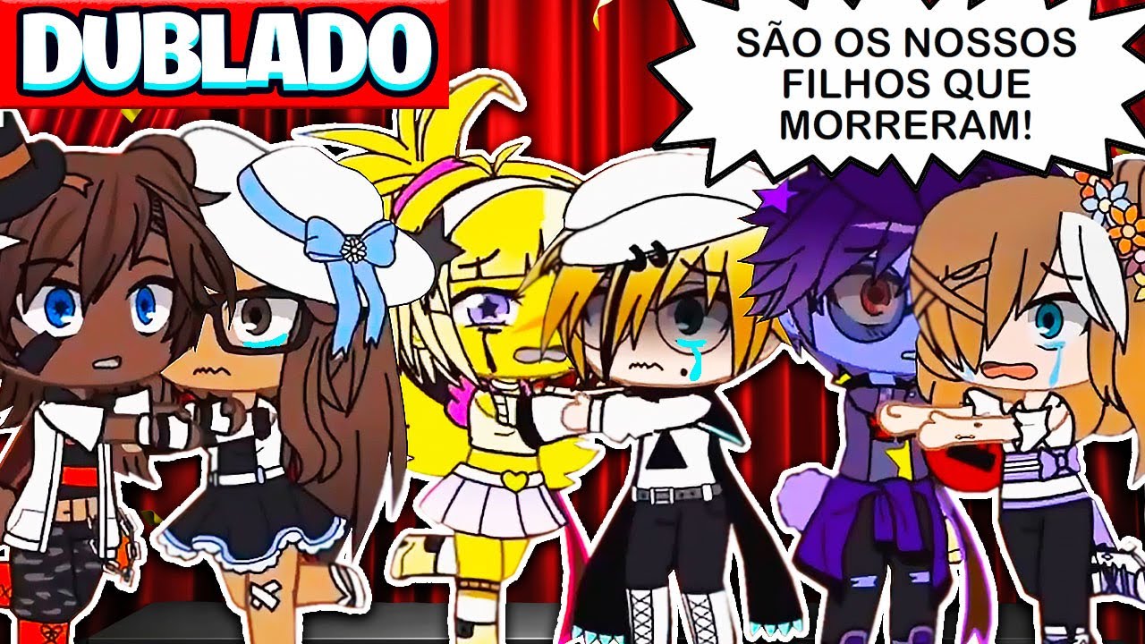 FIVE NIGHT SE ENCONTRA COM SEUS PAIS ! MINI FILME GACHA CLUB