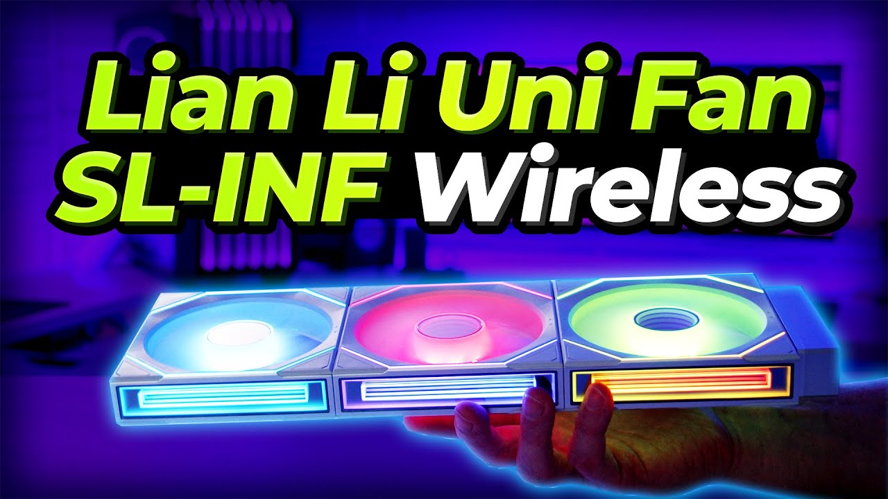 Lian Li Uni Fan SL-INF Wireless - Overview and Installation Guide