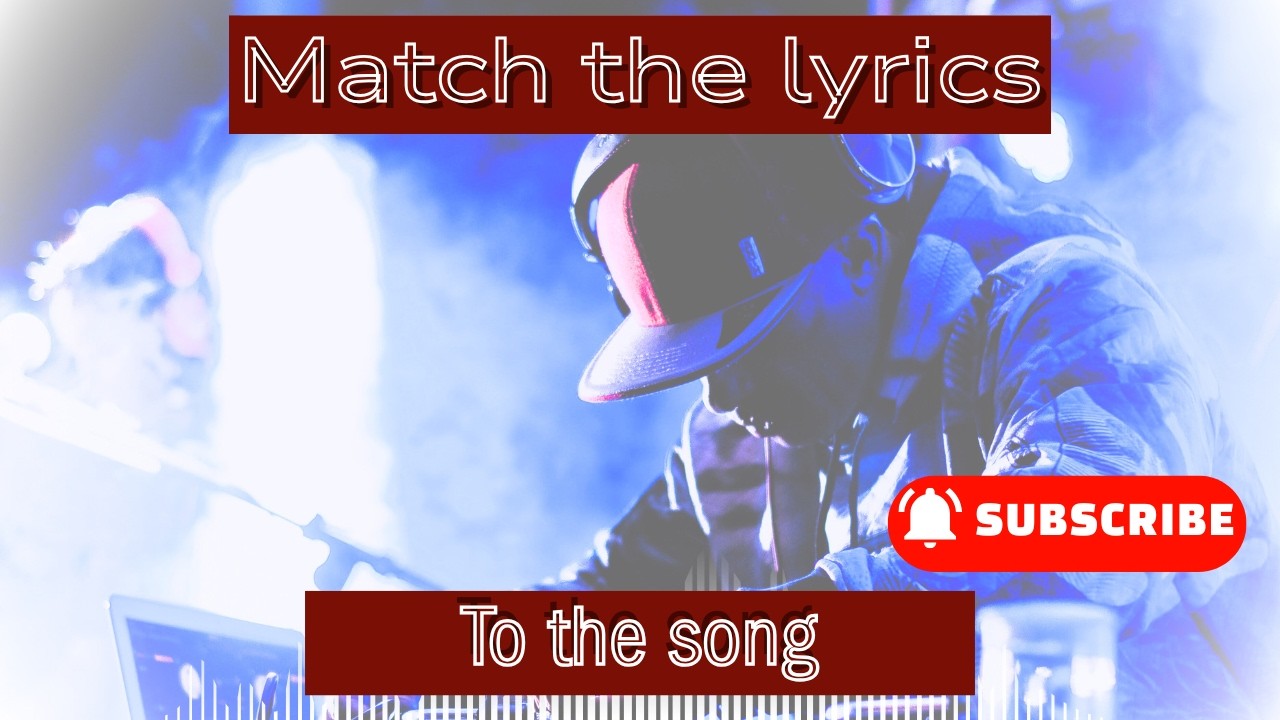 Match the lyrics 5