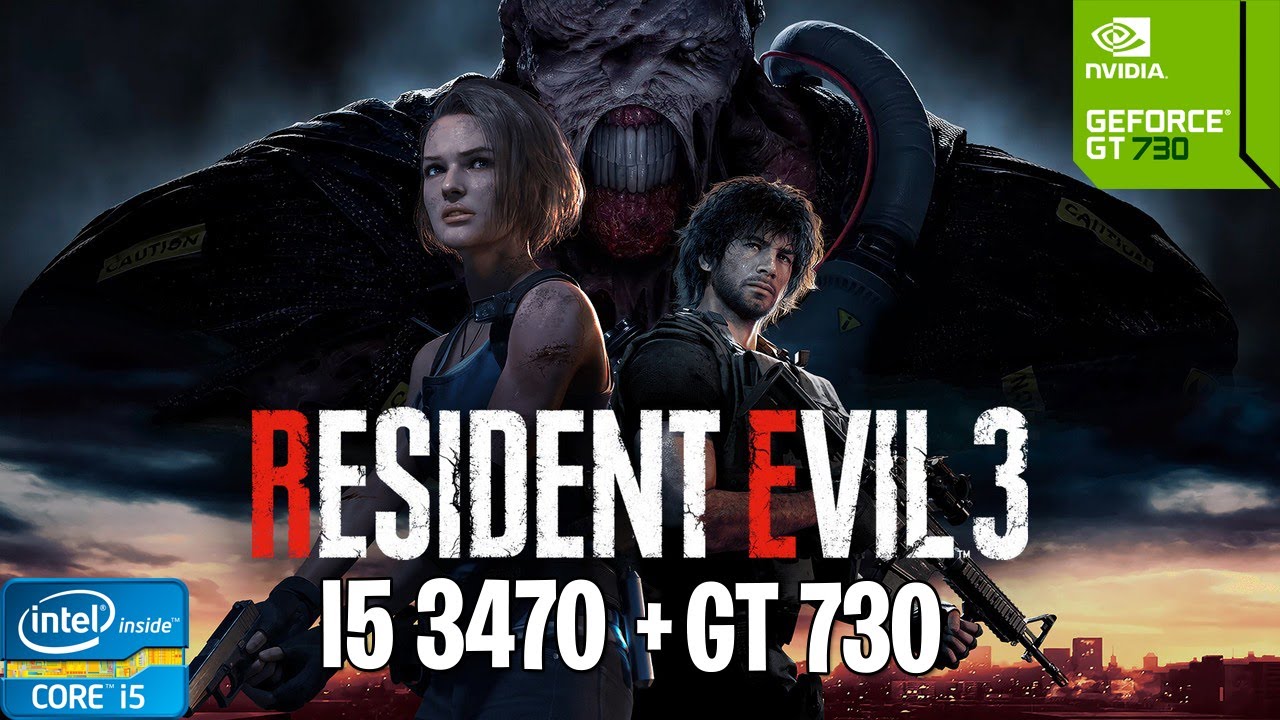 Resident Evil 3 Remake I5-3470/GT 730/8GB Ram Gameplay Test