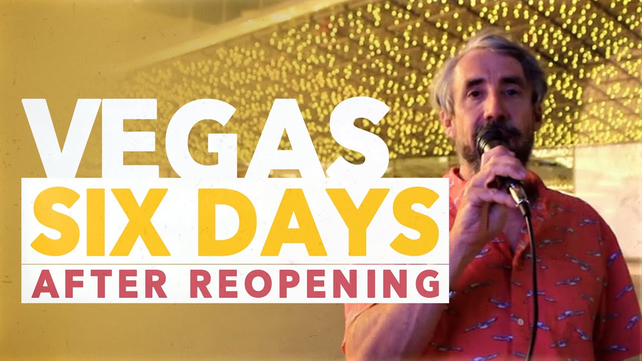 📢 Downtown Las Vegas  -- Six Days after Reopening.