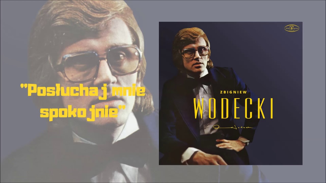 Zbigniew Wodecki - Posłuchaj mnie spokojnie [Official Audio]