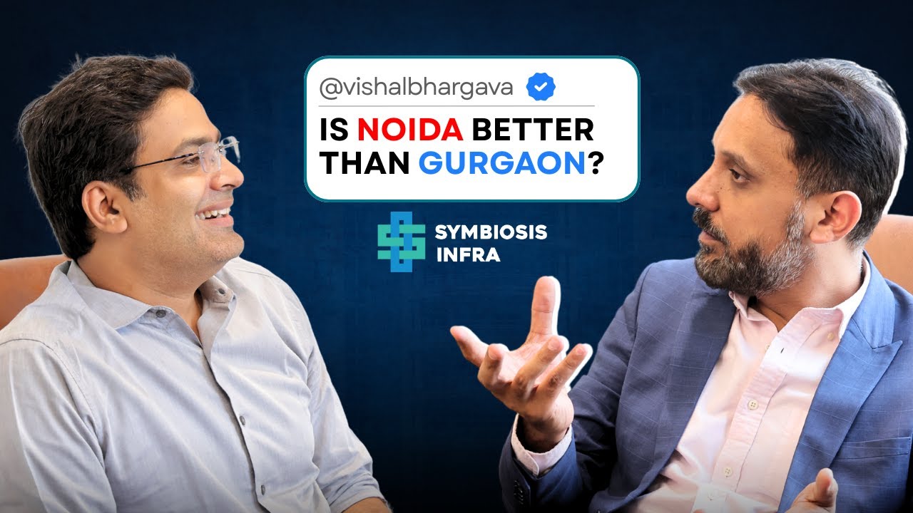 Is Noida better than Gurgaon? | The Symbiosis Realty Show E02 | @vishalbhargava5400