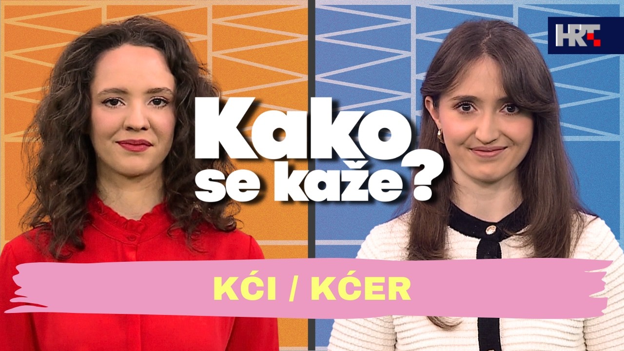 Kako se kaže? Kći / Kćer
