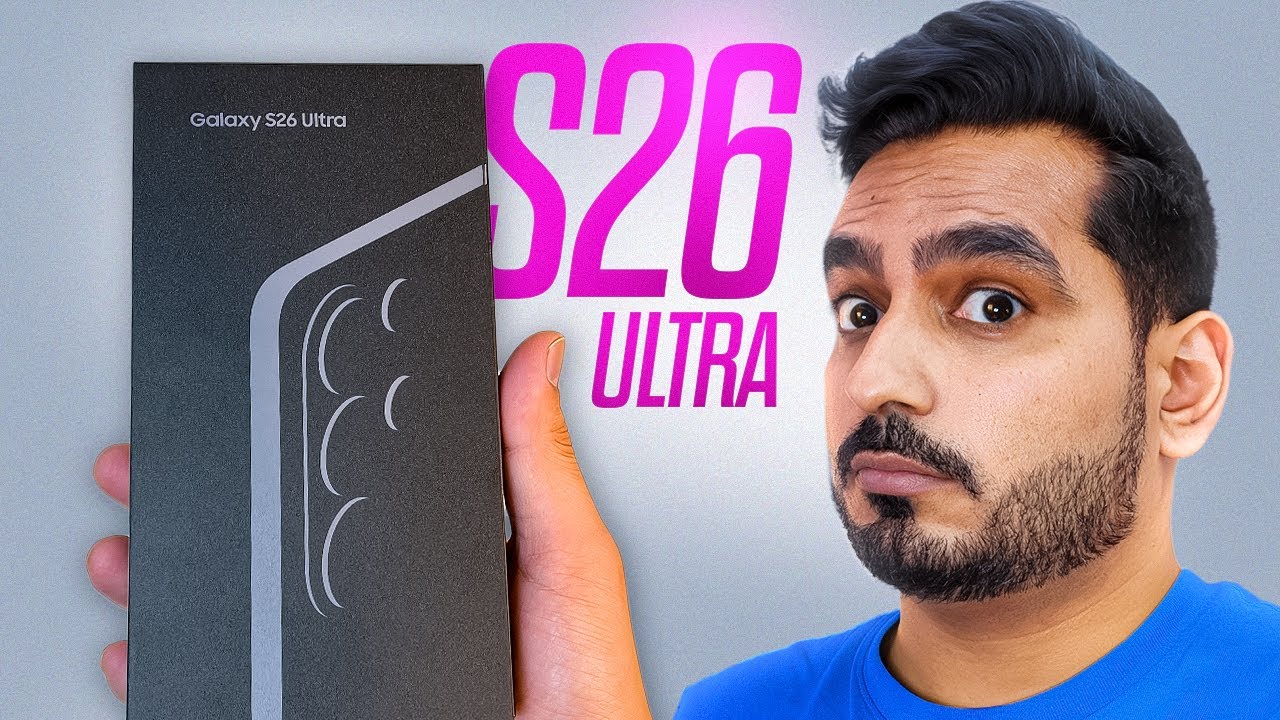 Samsung S26 Ultra Unboxing – Everything You Need to Know