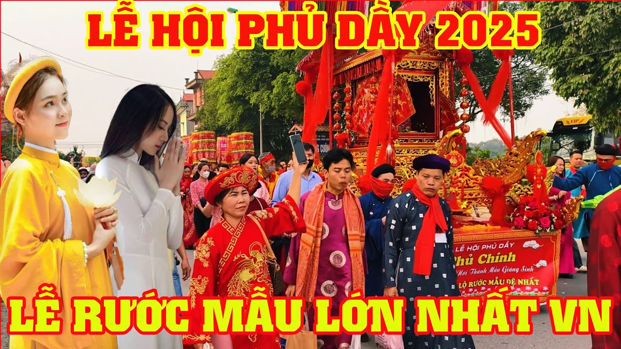 Lễ Rước Kiệu Mẫu Nghi Thiên Hạ Lớn Nhất Việt Nam - Lễ Hội Phủ Dầy 2025 (p1)