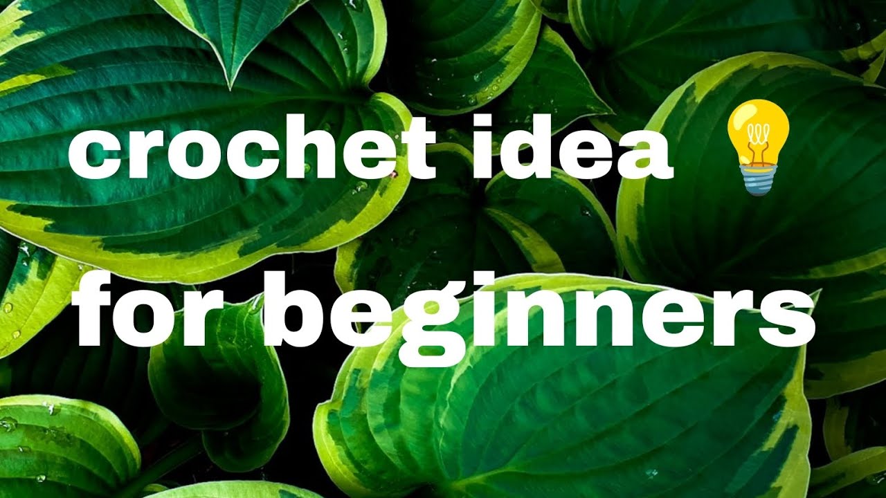 Crochet idea 💡 for beginners special tutorial 💯