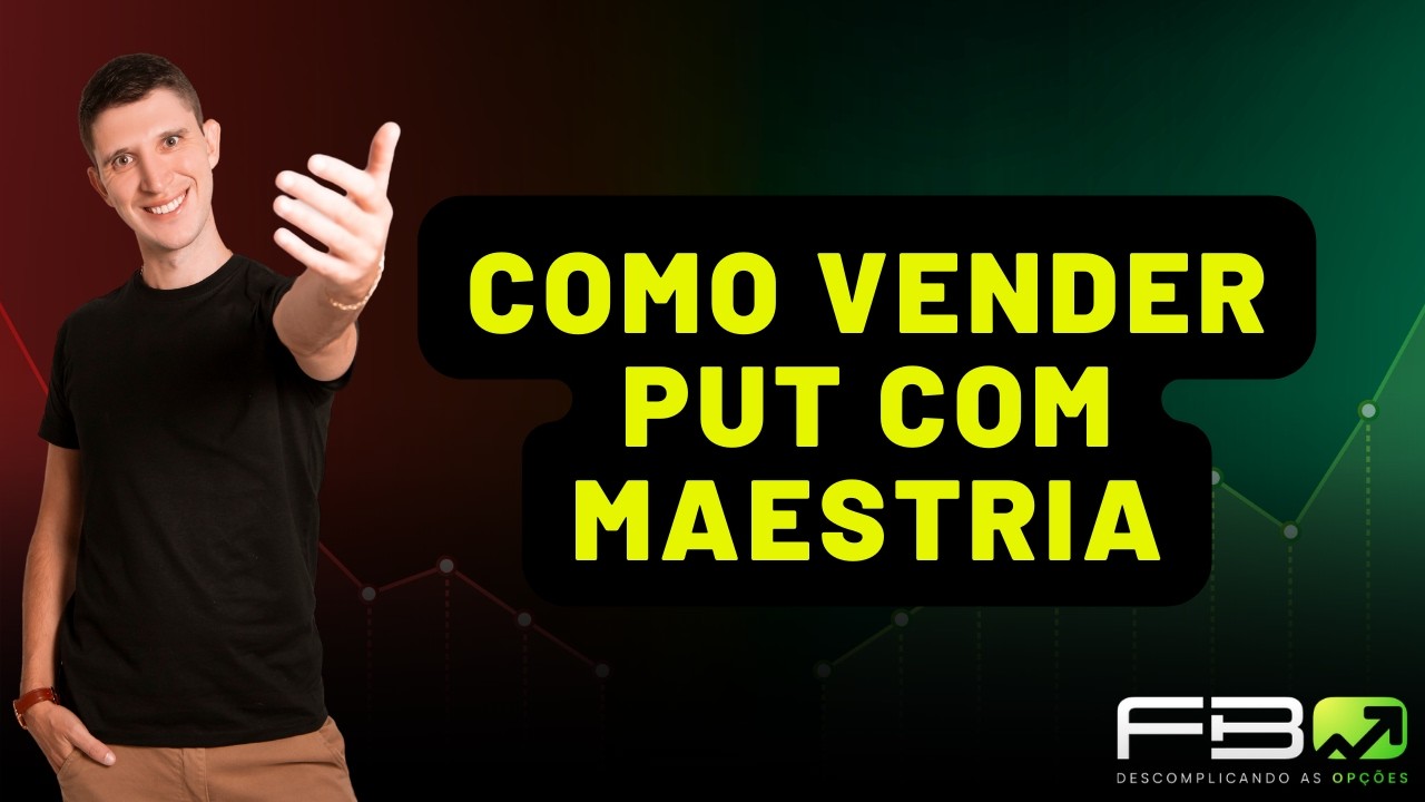 GUIA PASSO A PASSO PARA SER VITORIOSO NA VENDA DE PUT - ESPECIALMENTE EM 2026
