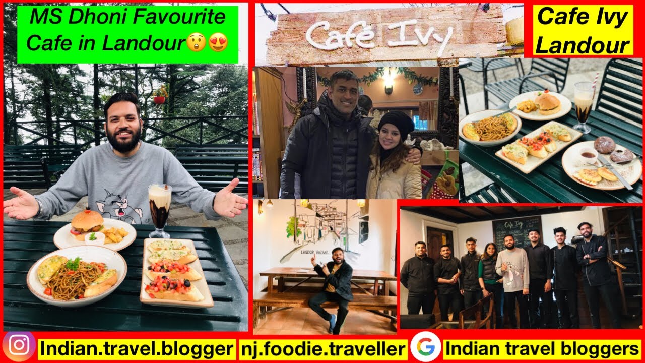 Mussoorie Food Tour | Must visit cafe in Landour | Ms Dhoni&rsquo;s ka favourite cafe | Cafe Ivy Landour |