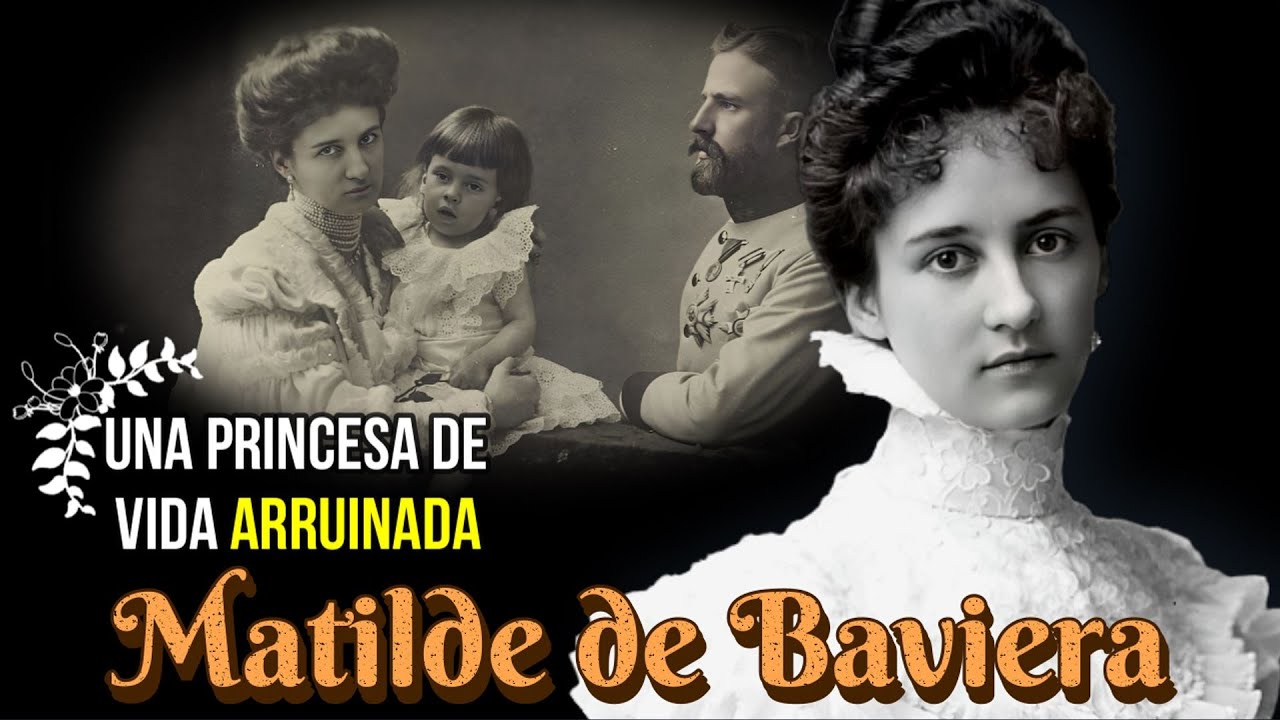 Matilde de Baviera, Una Princesa de Vida Arruinada, Princesa de Sajonia-Coburgo y Braganza.