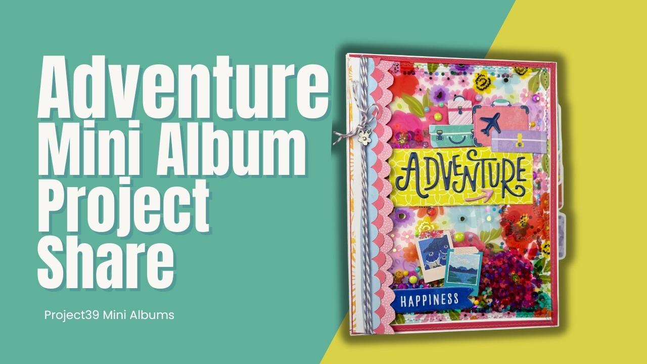 Adventure Mini Album Project Share #paperstashsmash