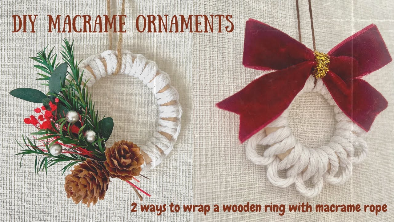 DIY Two Easy Macrame Ornaments | Mini Christmas Wreath | Wrapping Ring for Macrame Wreath |手作りオーナメント