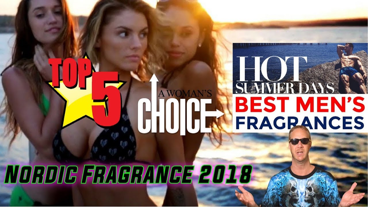 Top 5 woman's choice best summer day fragrances / colognes for men 2018 by Nordic Fragrance