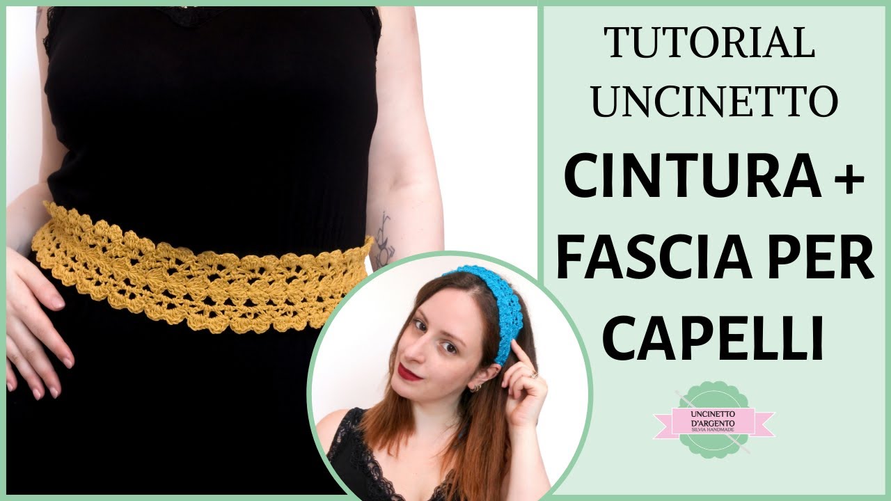 Tutorial cintura + fascia capelli uncinetto | Uncinetto d'Argento