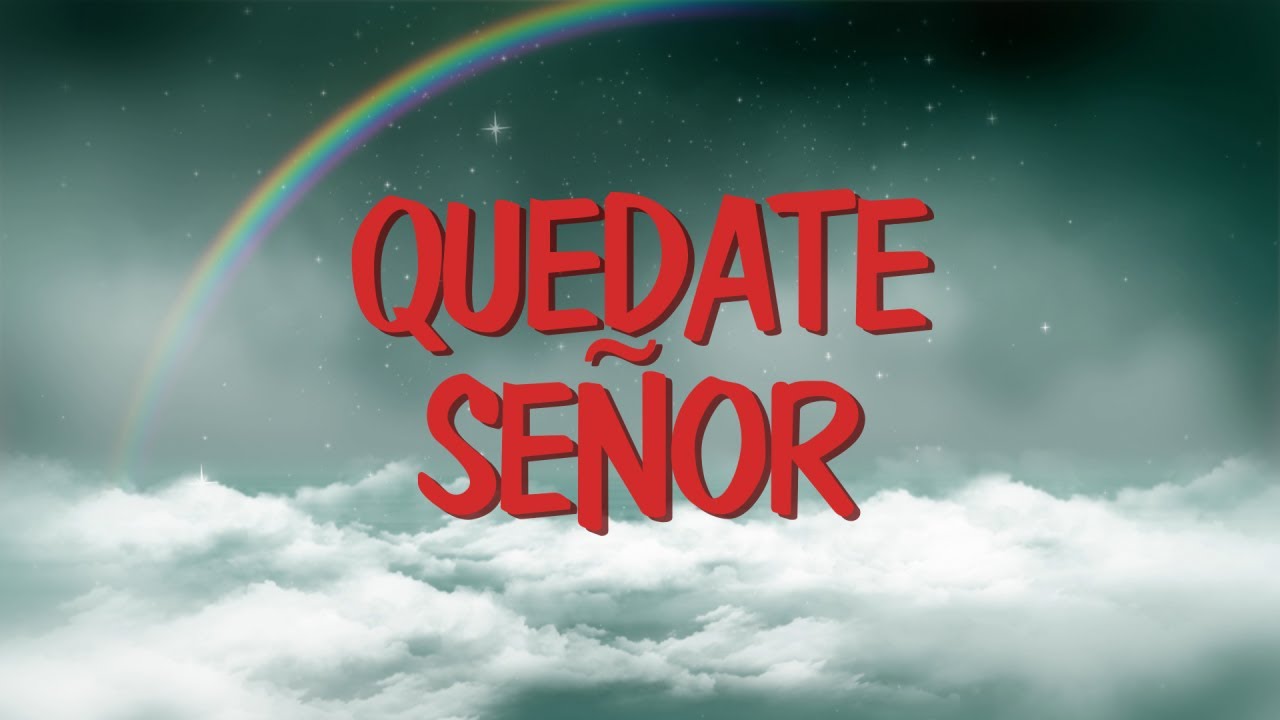 Quedate Señor | Corito Adventista Letra